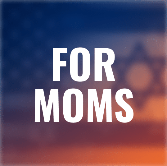 For Moms - American Zionist