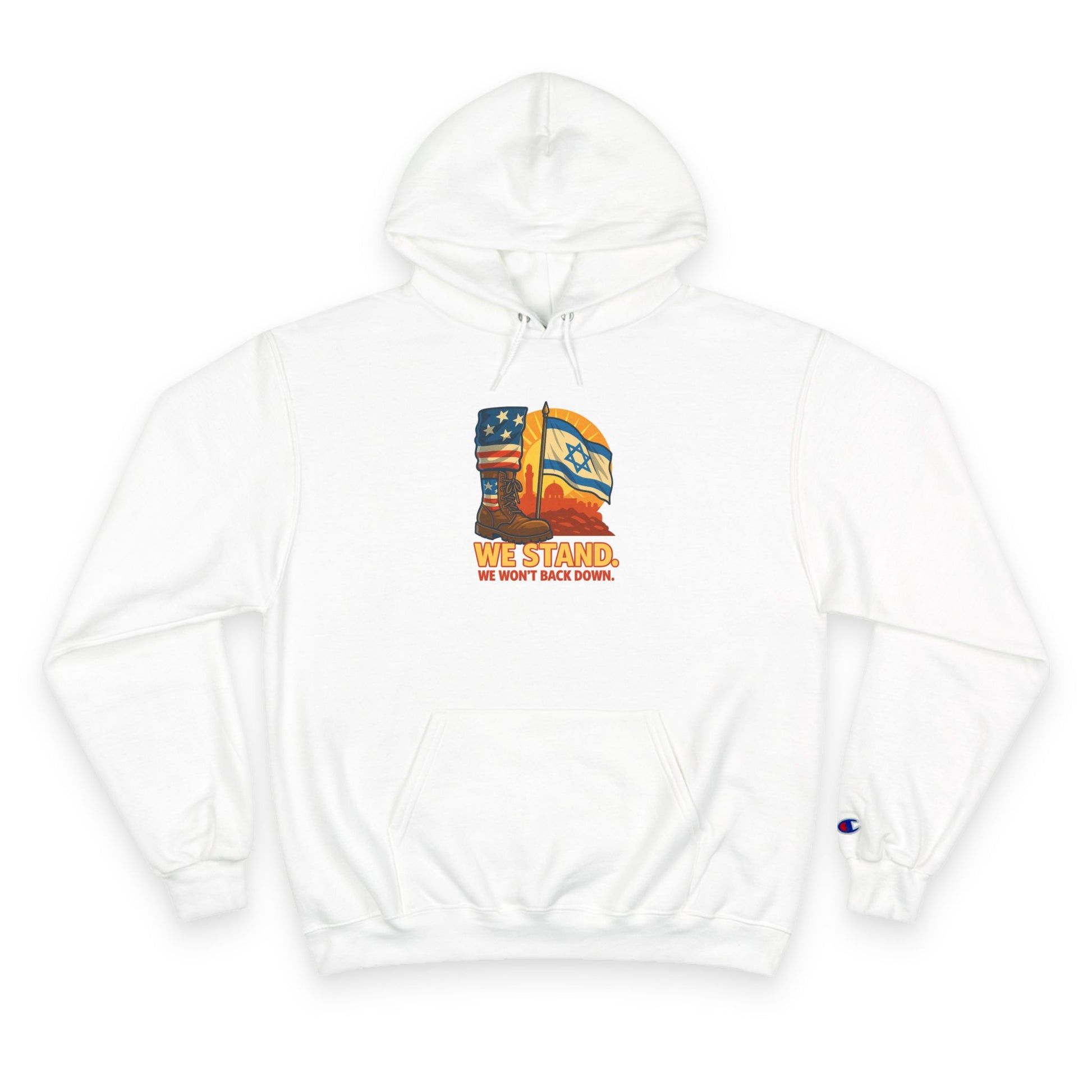 We Stand Champion Hoodie - American Zionist