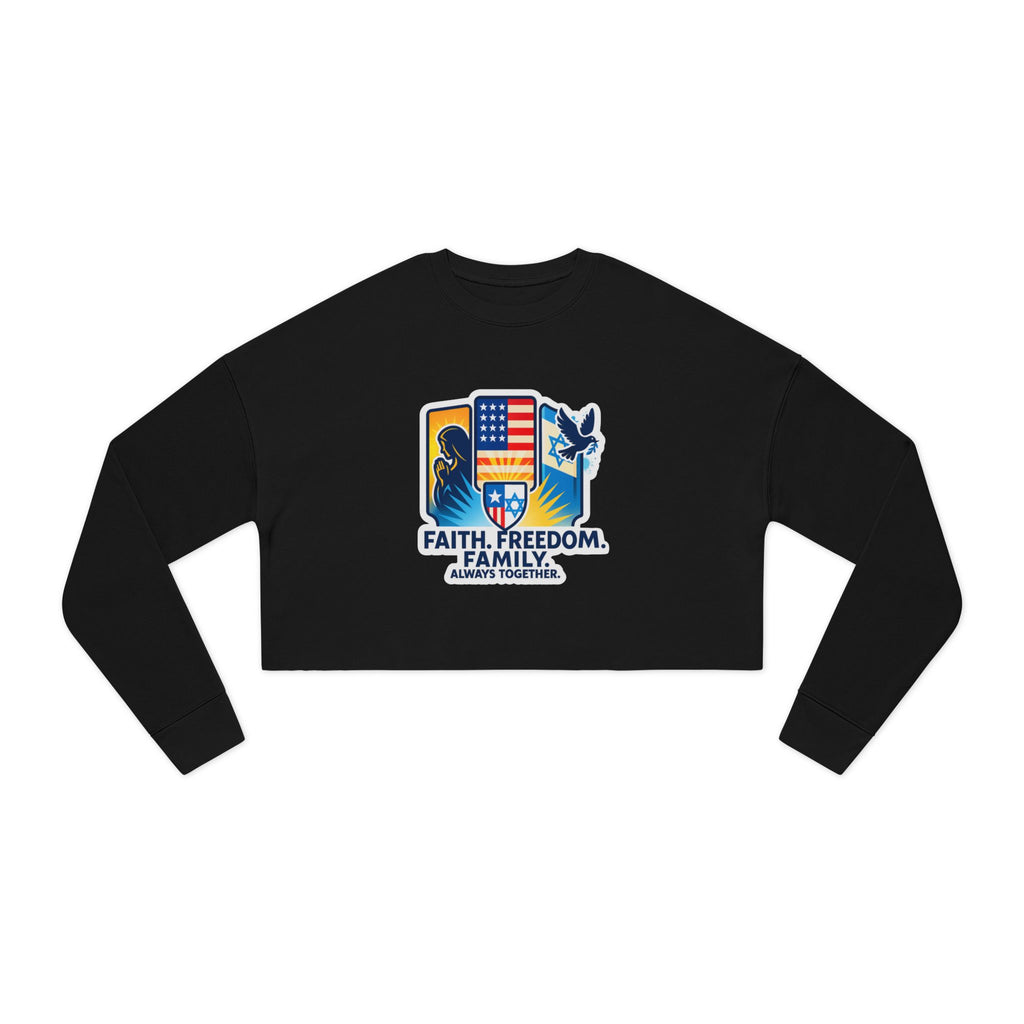 Faith Freedom Family Women's Cropped Sweatshirt - American Zionist