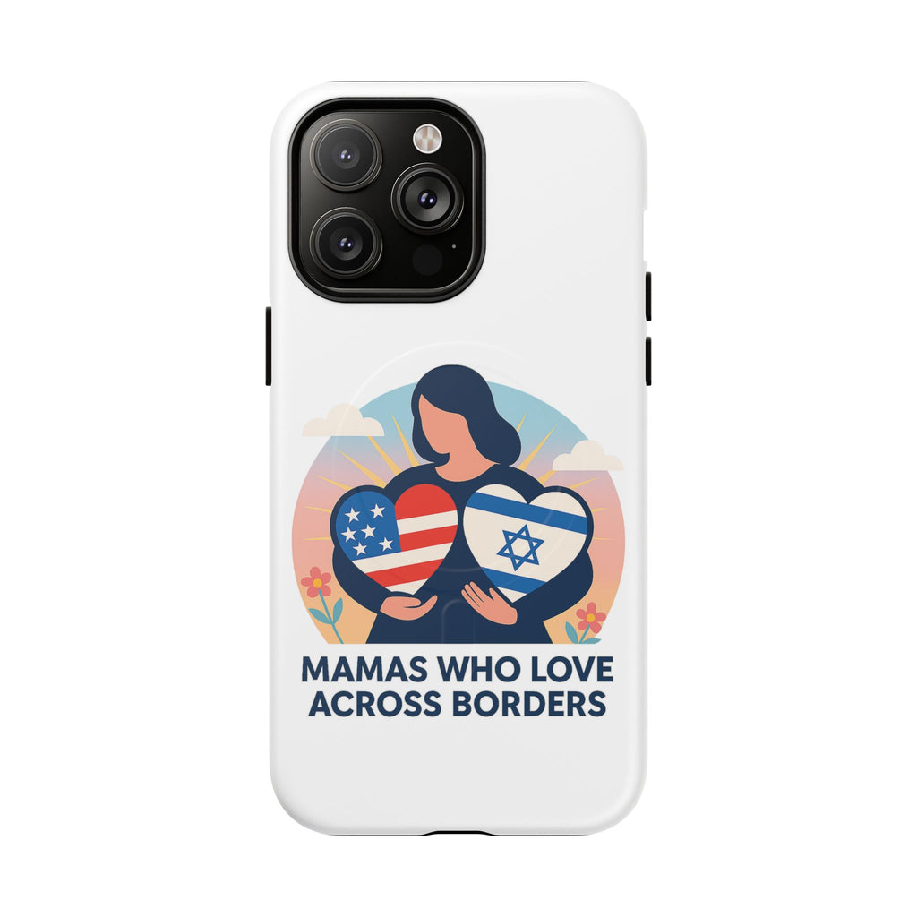 Mamas Who Love Across Borders Magnetic Tough Cases - American Zionist