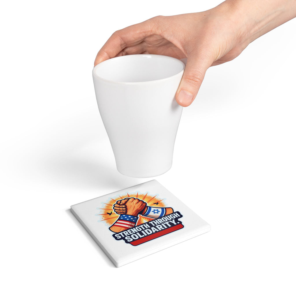 Strength Through Solidarity Ceramic Coaster - American Zionist