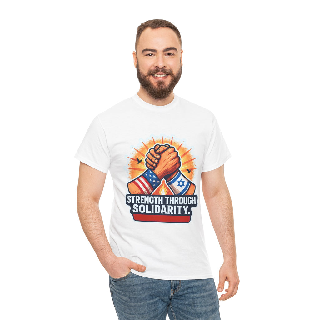Strength Through Solidarity Unisex Heavy Cotton Tee - American Zionist