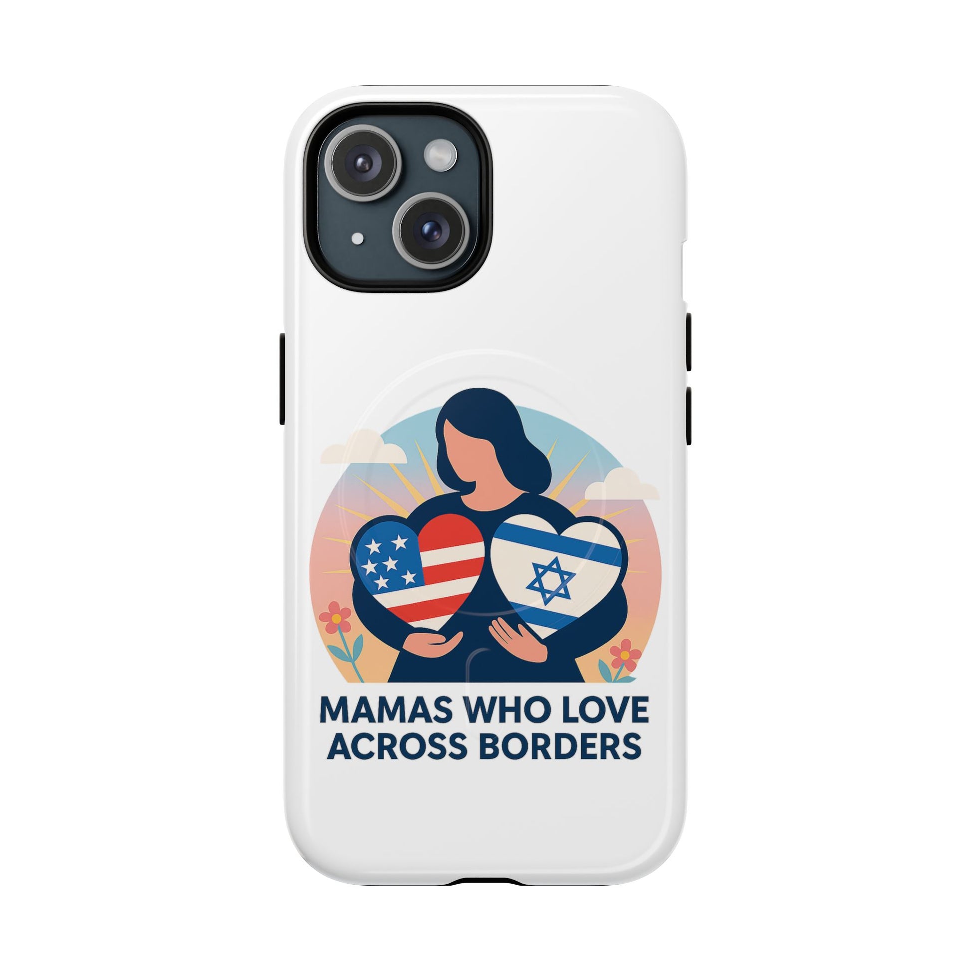Mamas Who Love Across Borders Magnetic Tough Cases - American Zionist
