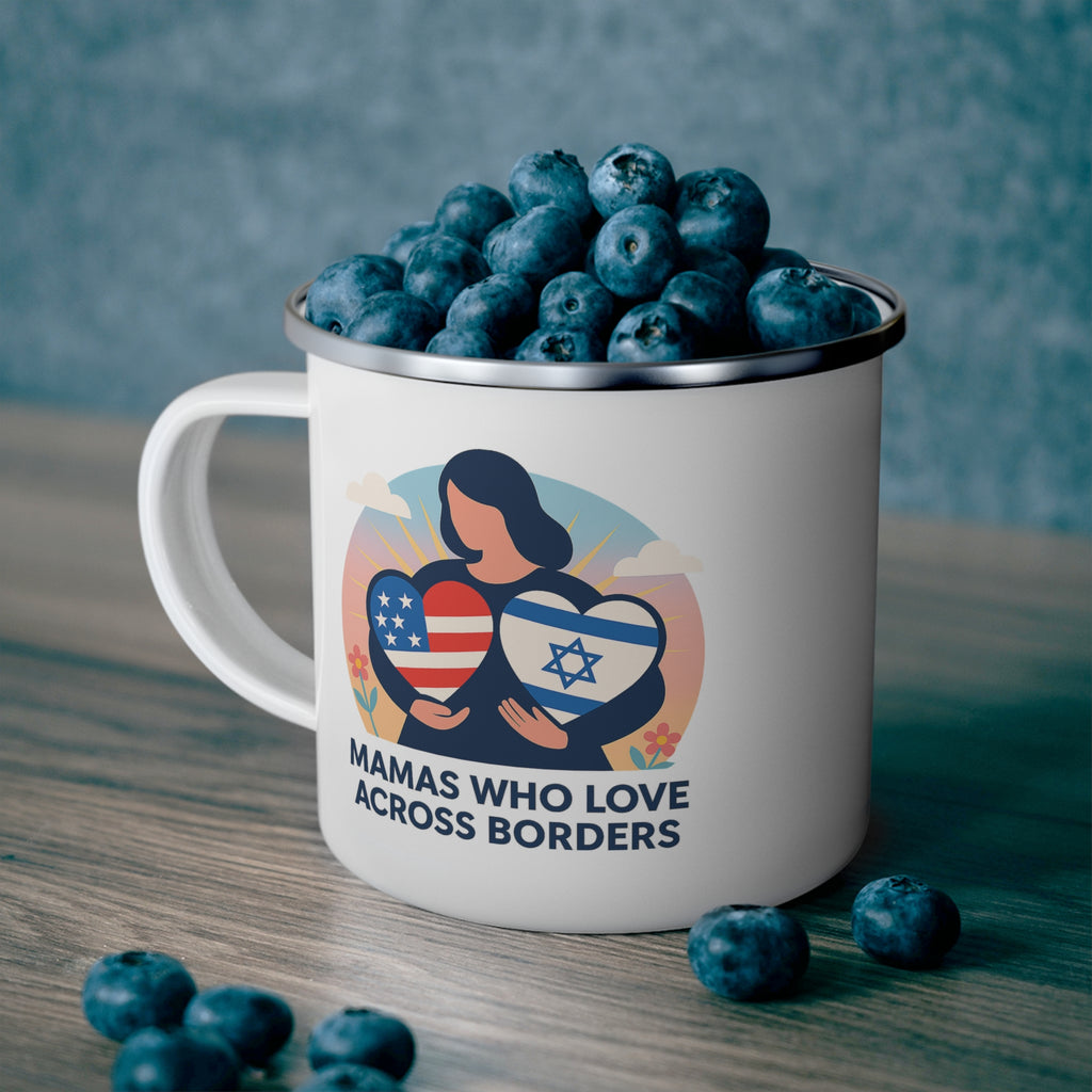 Mamas Who Love Across Borders, Enamel Camping Mug - American Zionist