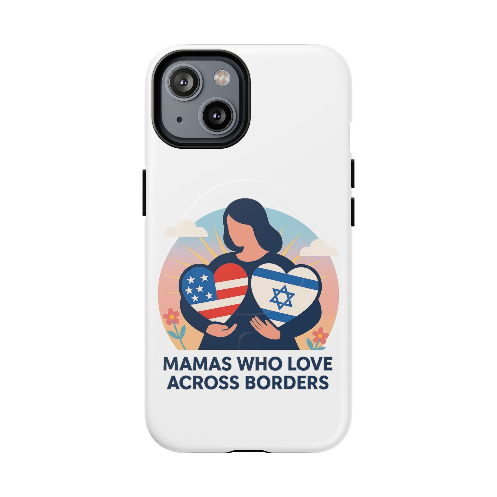 Mamas Who Love Across Borders Magnetic Tough Cases - American Zionist