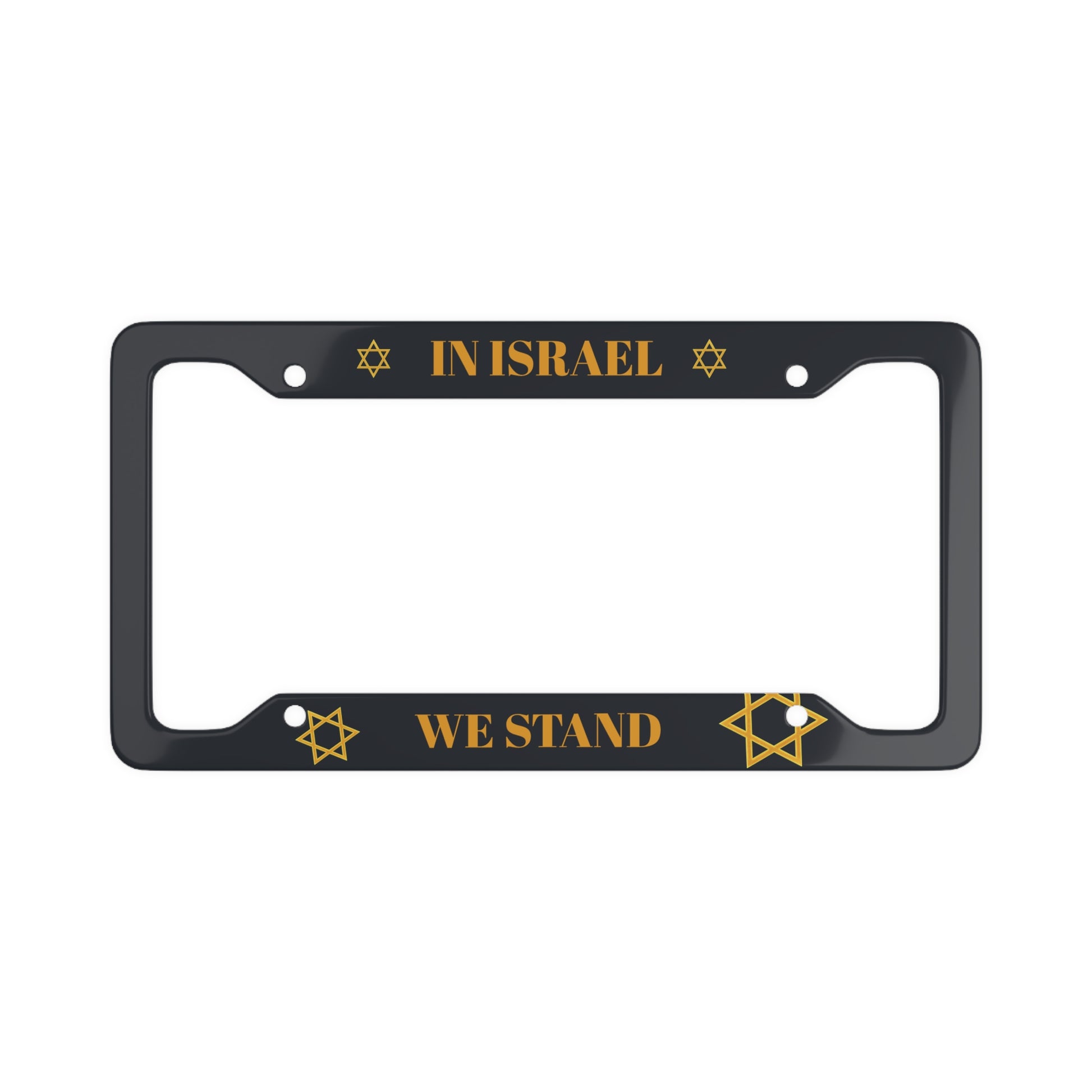 In Israel We Stand License Plate Frame - American Zionist