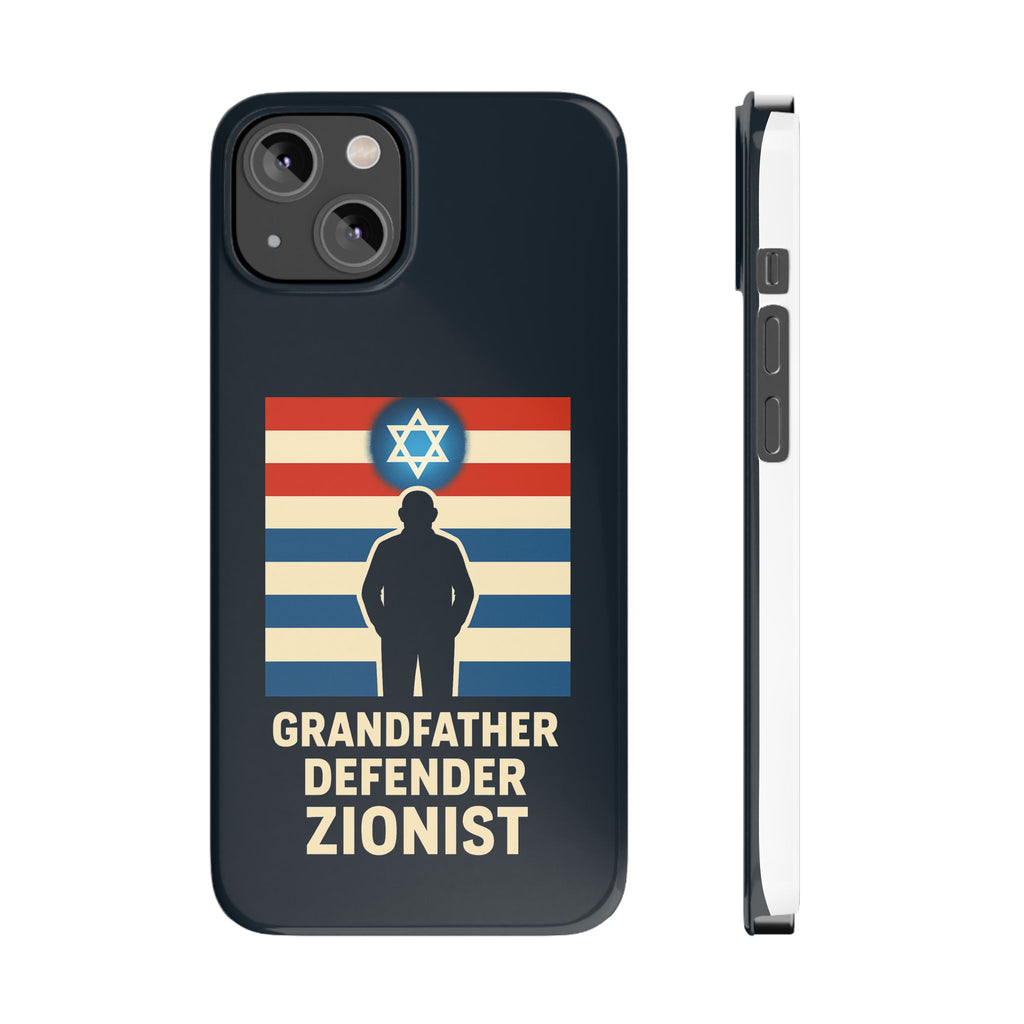 Grandfather Zionist Slim Phone Cases - American Zionist