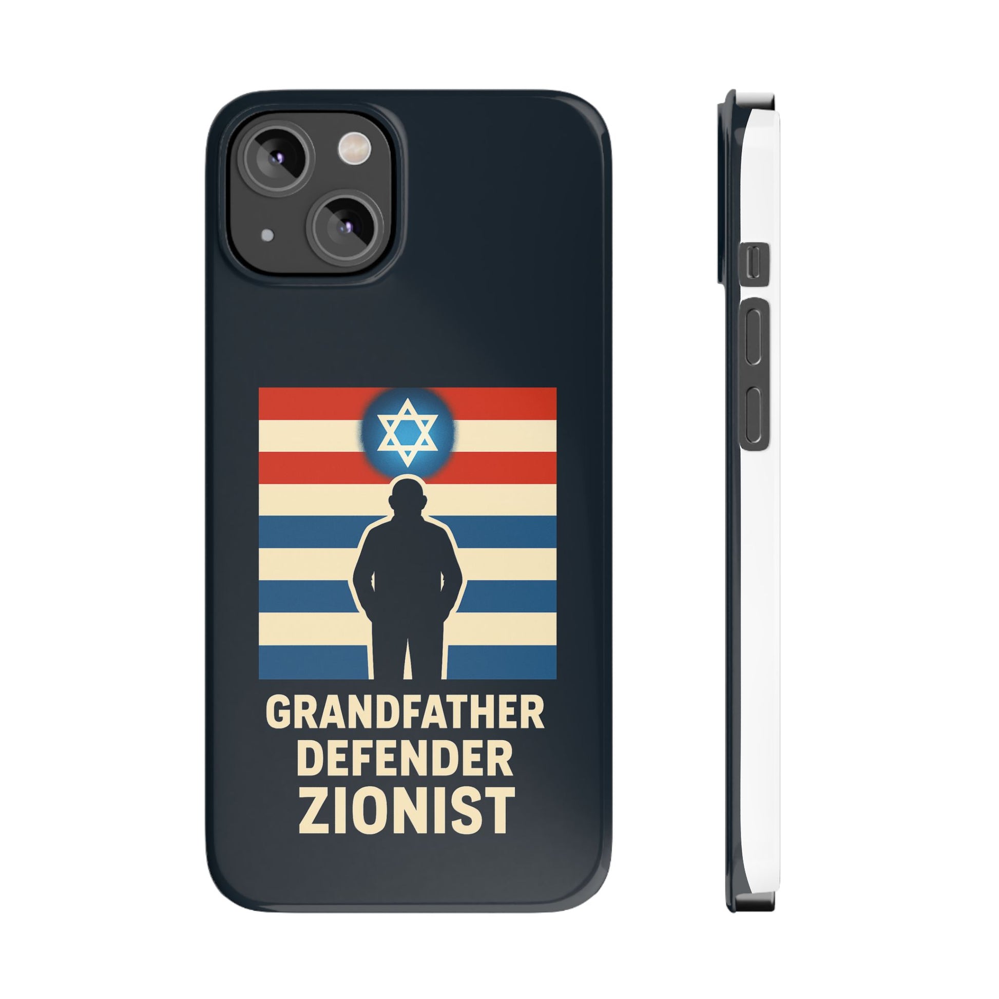 Grandfather Zionist Slim Phone Cases - American Zionist