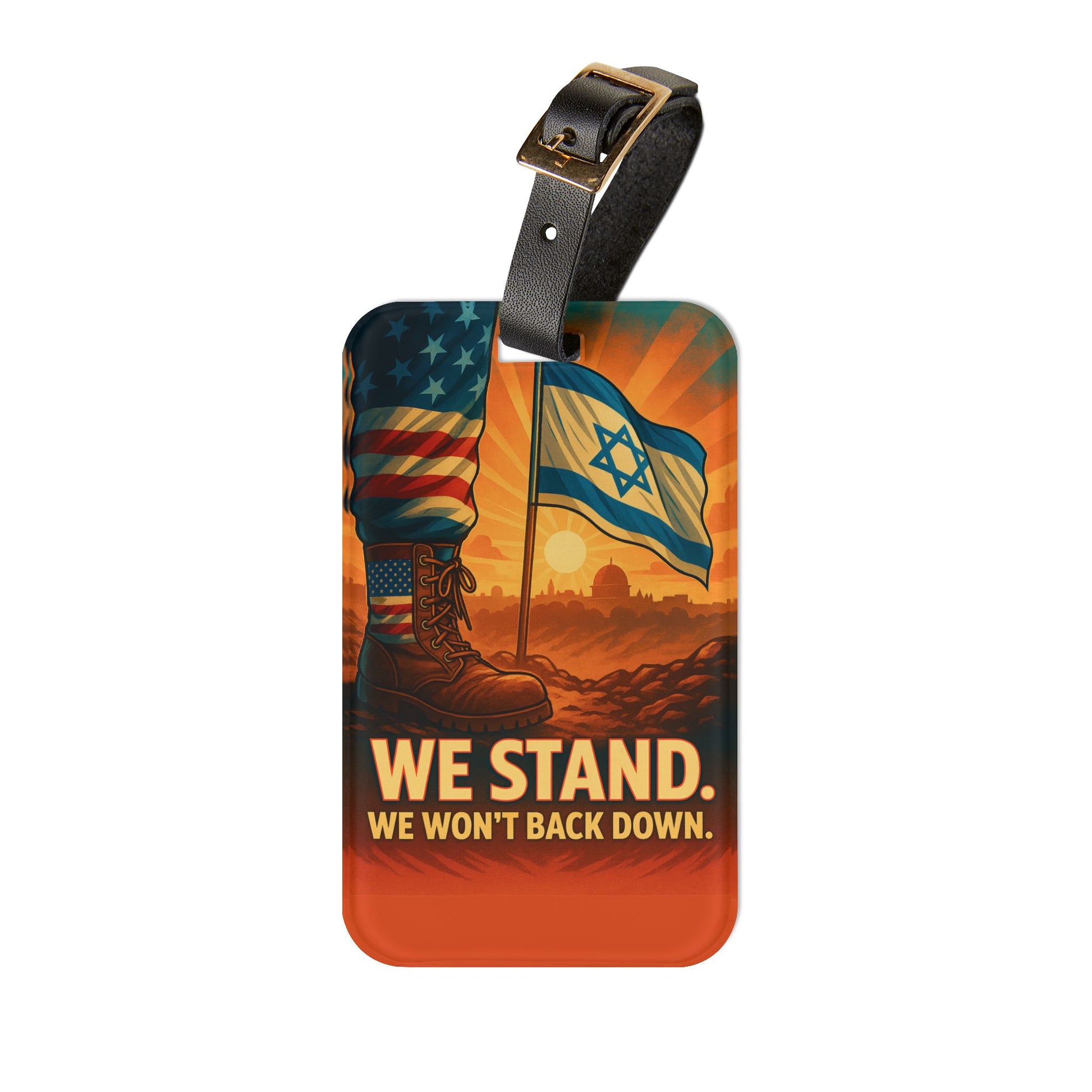 We Stand Luggage Tag - American Zionist