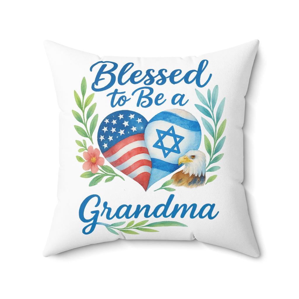 Blessed To Be A Grandma Spun Polyester Square Pillow - American Zionist