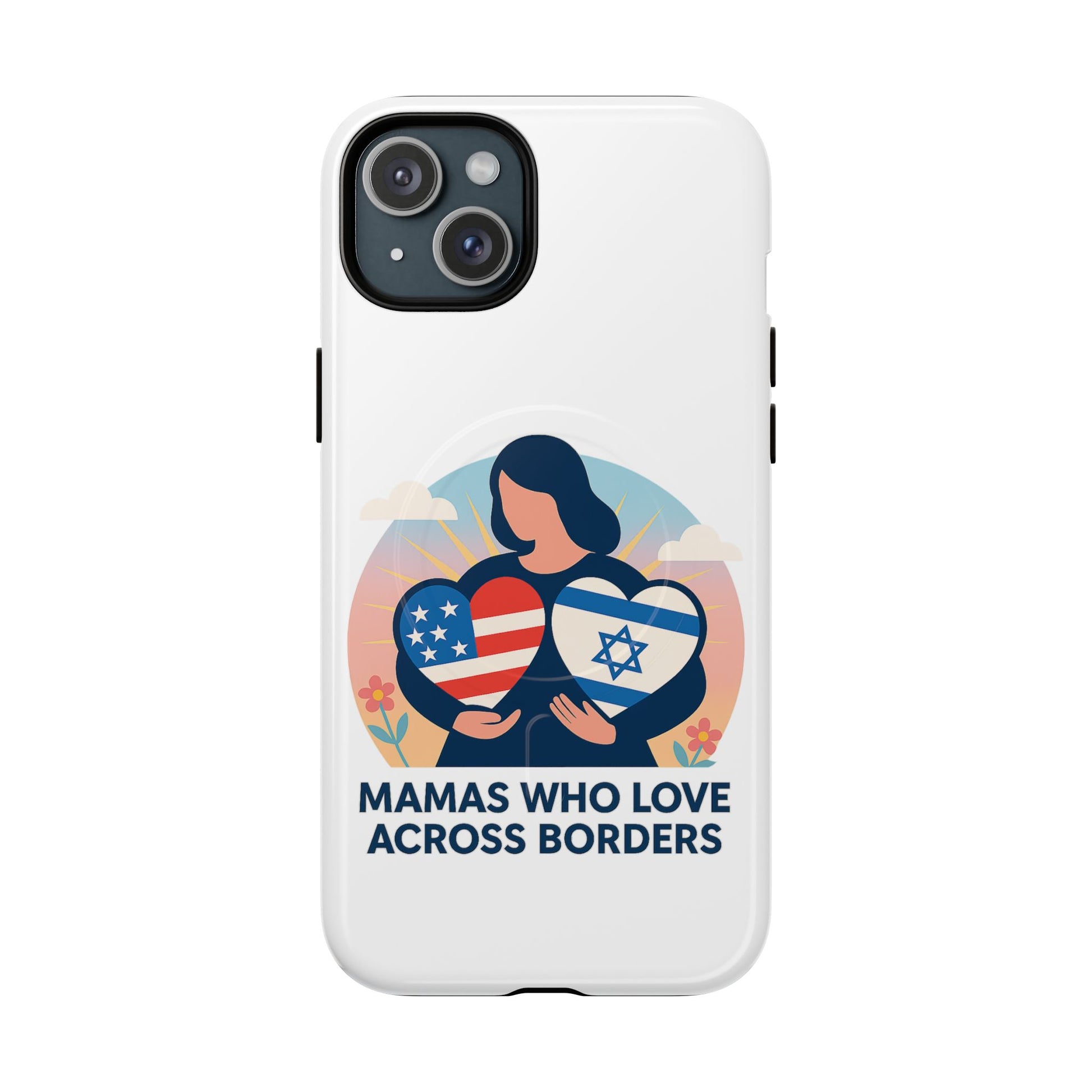 Mamas Who Love Across Borders Magnetic Tough Cases - American Zionist
