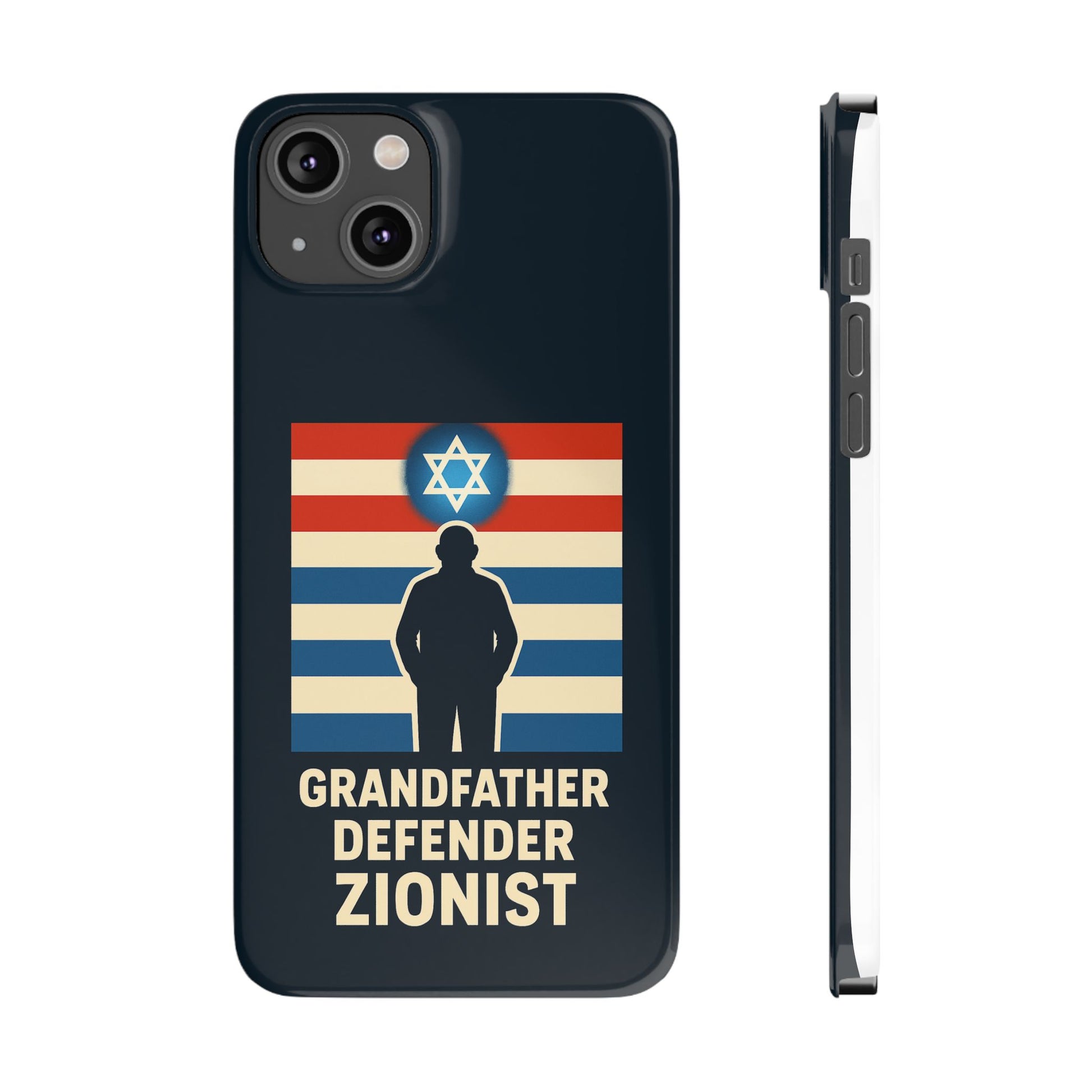 Grandfather Zionist Slim Phone Cases - American Zionist