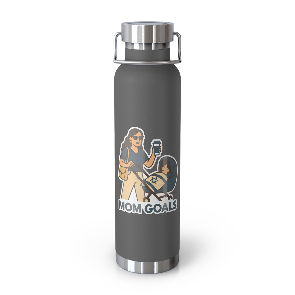 Mom Goals Copper Vacuum Insulated Bottle, 22oz - American Zionist