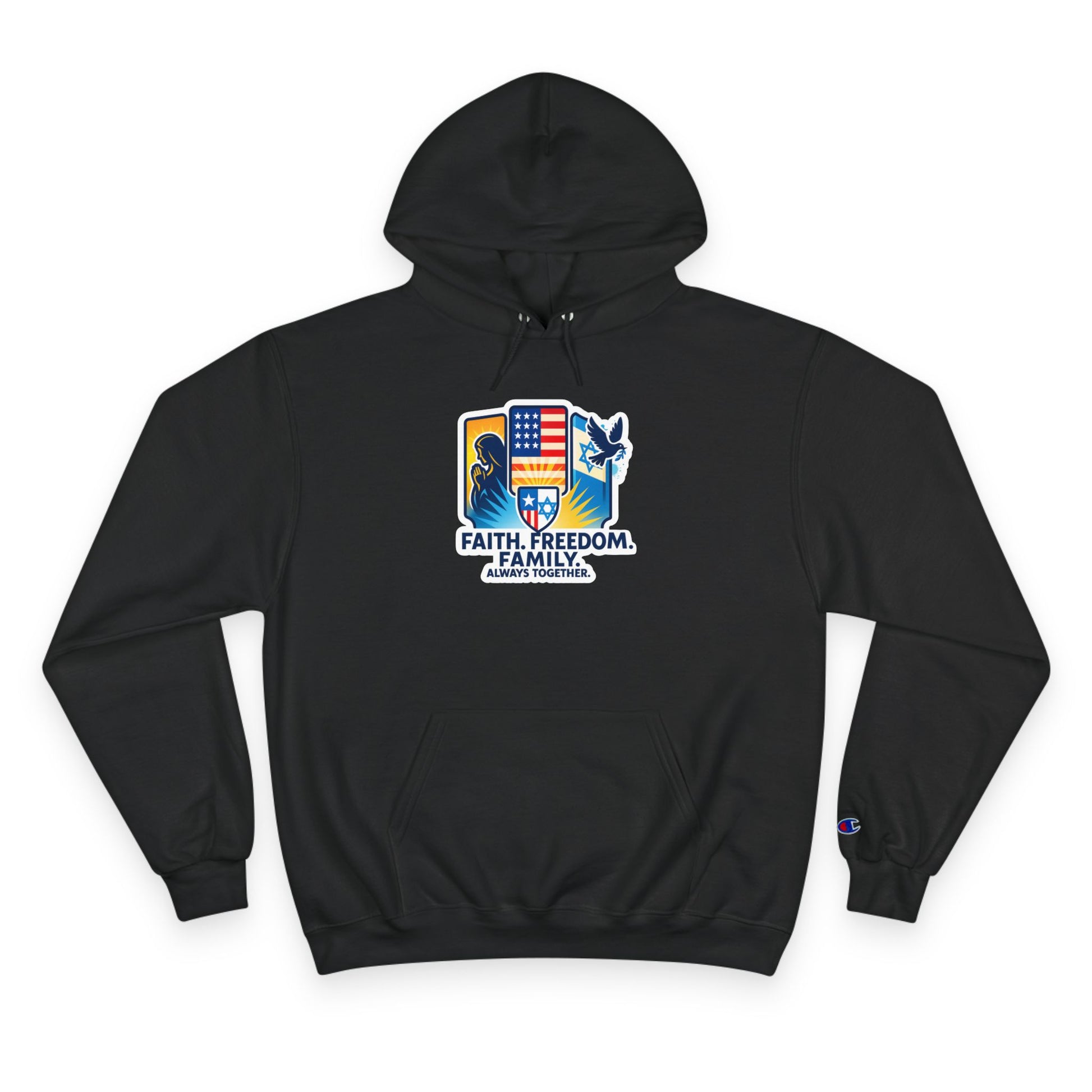 Faith Freedom Family Champion Hoodie - American Zionist