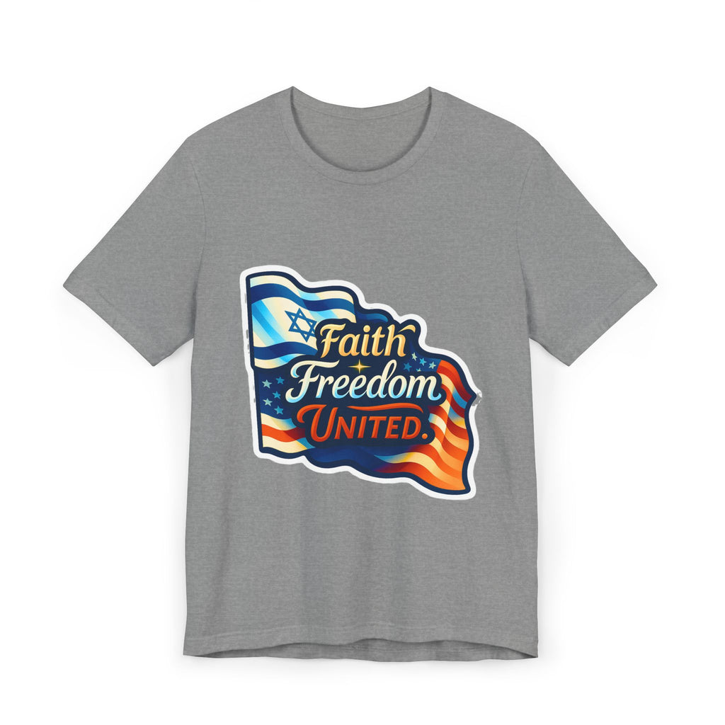 Faith Freedom United Unisex Jersey T-Shirt - American Zionist