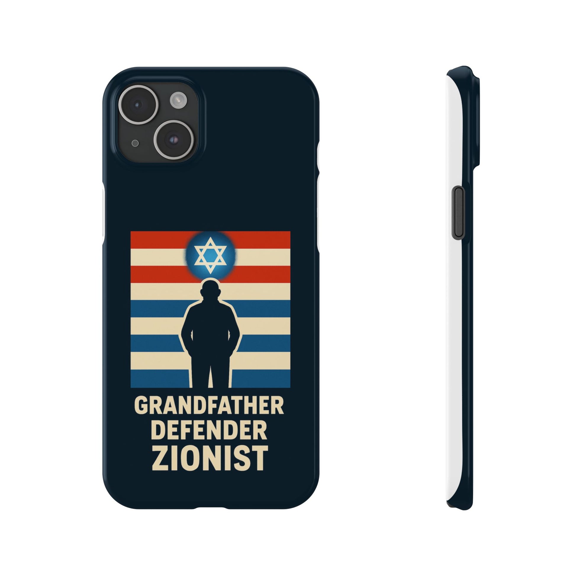 Grandfather Zionist Slim Phone Cases - American Zionist