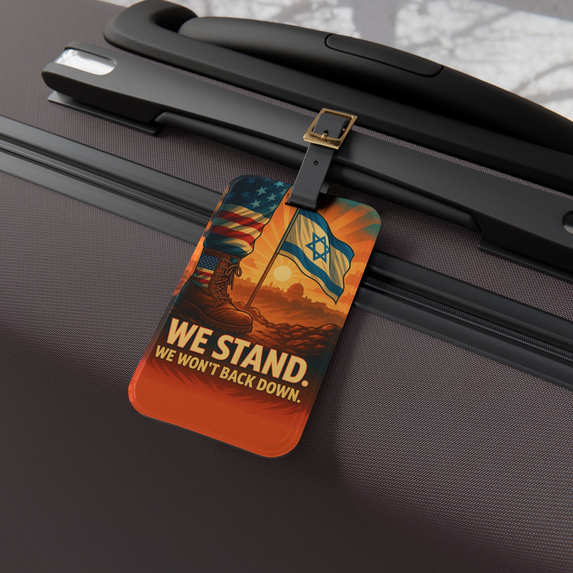 We Stand Luggage Tag - American Zionist
