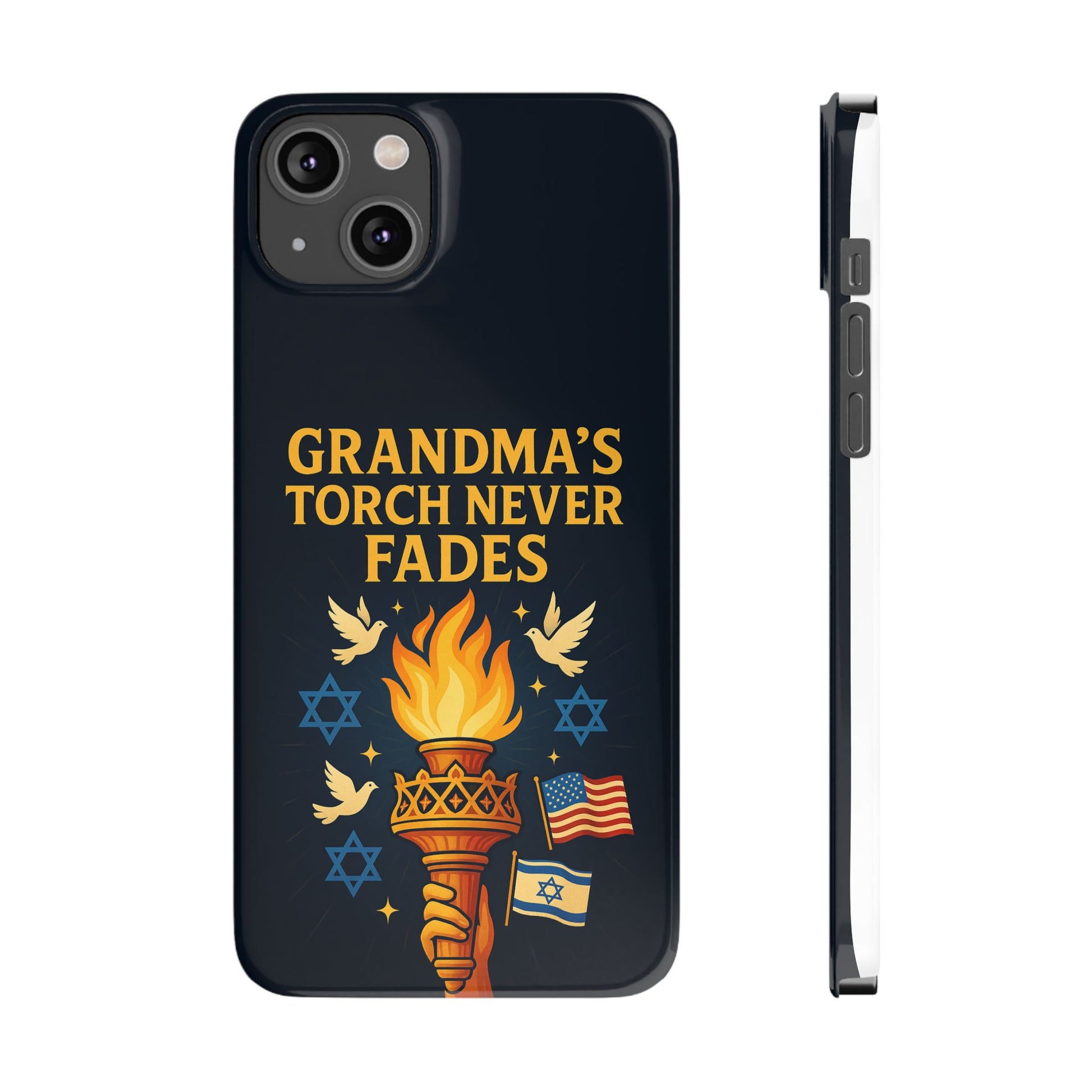 Grandma Torch Never Fade Slim Phone Cases - American Zionist