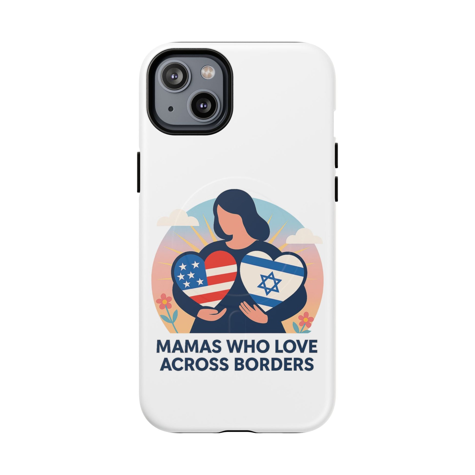 Mamas Who Love Across Borders Magnetic Tough Cases - American Zionist
