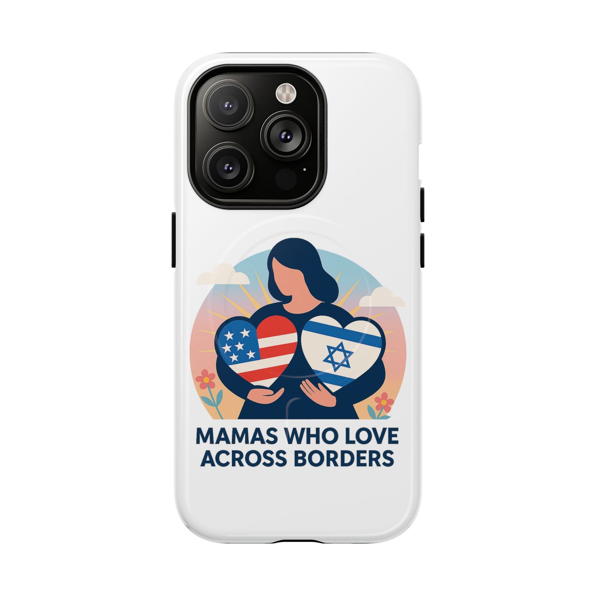 Mamas Who Love Across Borders Magnetic Tough Cases - American Zionist