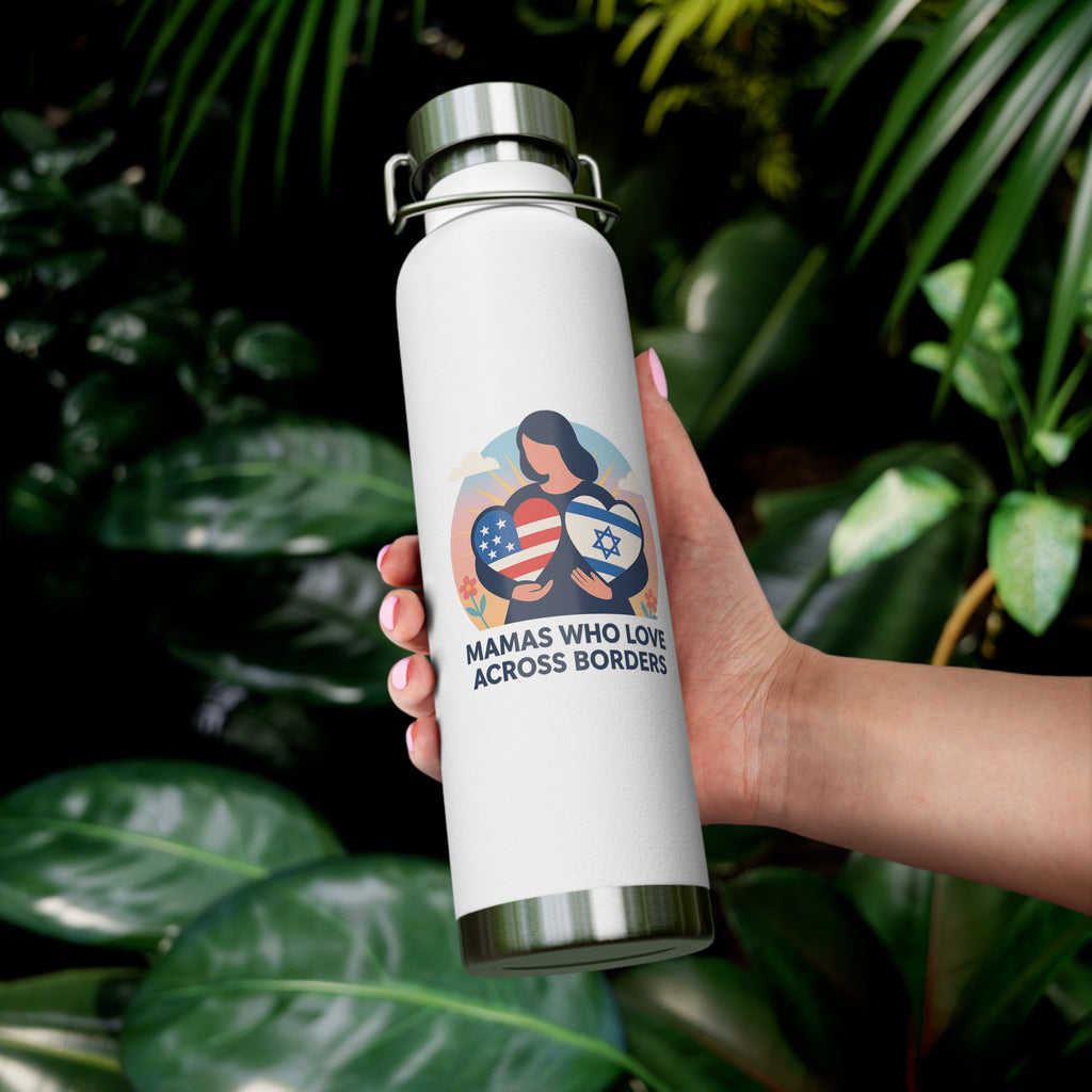 Mamas Who Love Across Borders Copper Vacuum Insulated Bottle, 22oz - American Zionist