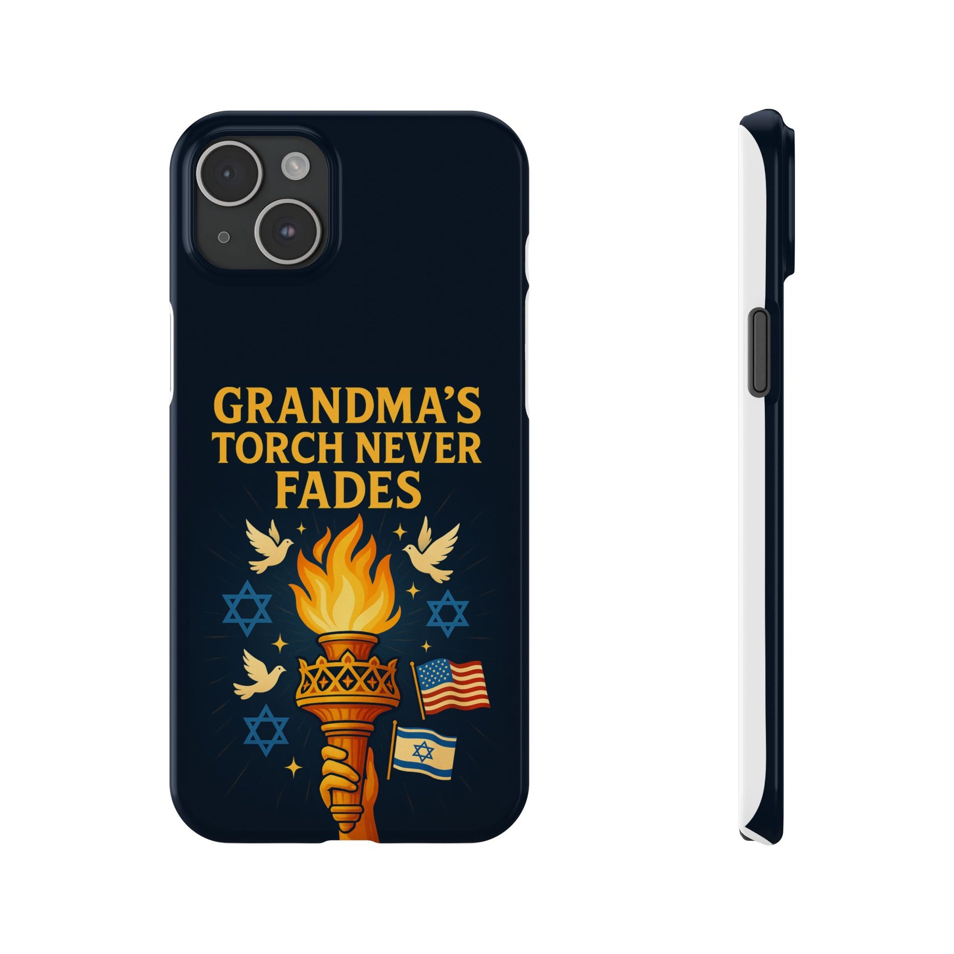 Grandma Torch Never Fade Slim Phone Cases - American Zionist