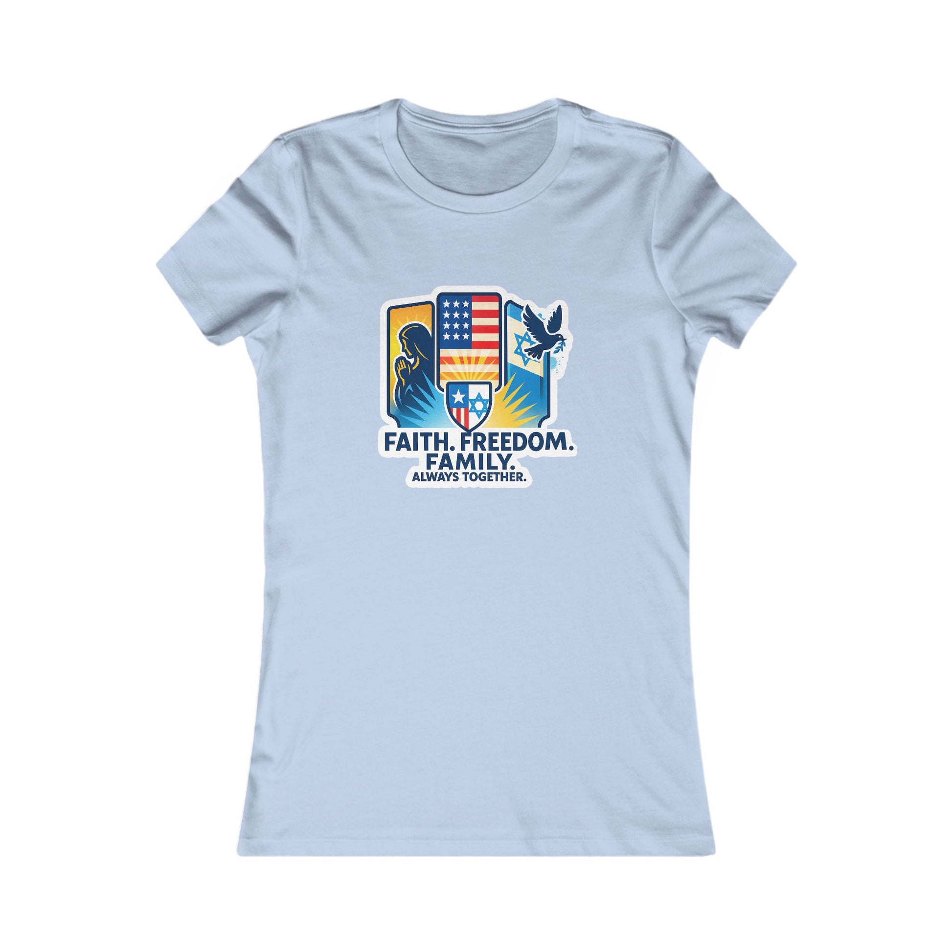 Faith Freedom Family Women's Favorite Tee - American Zionist