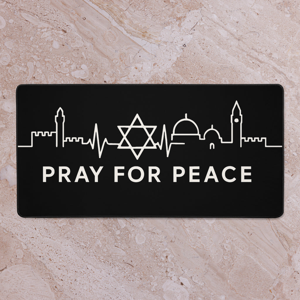 Pray For Peace Desk Mat - American Zionist