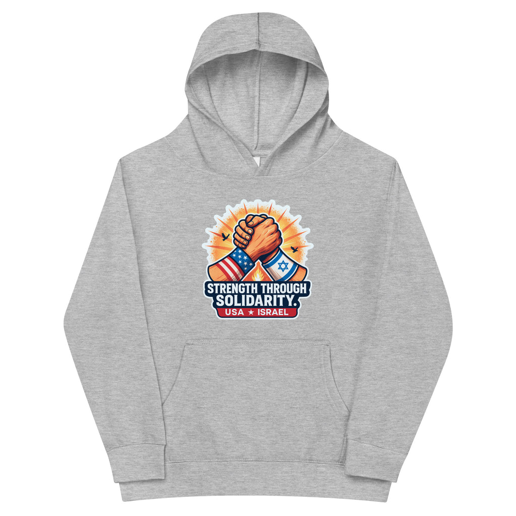 Strength Through Solidarity Kids Fleece Hoodie - American Zionist
