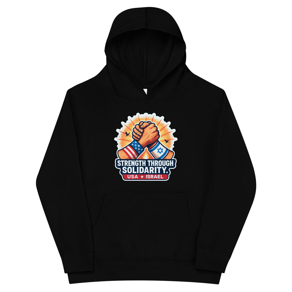 Strength Through Solidarity Kids Fleece Hoodie - American Zionist