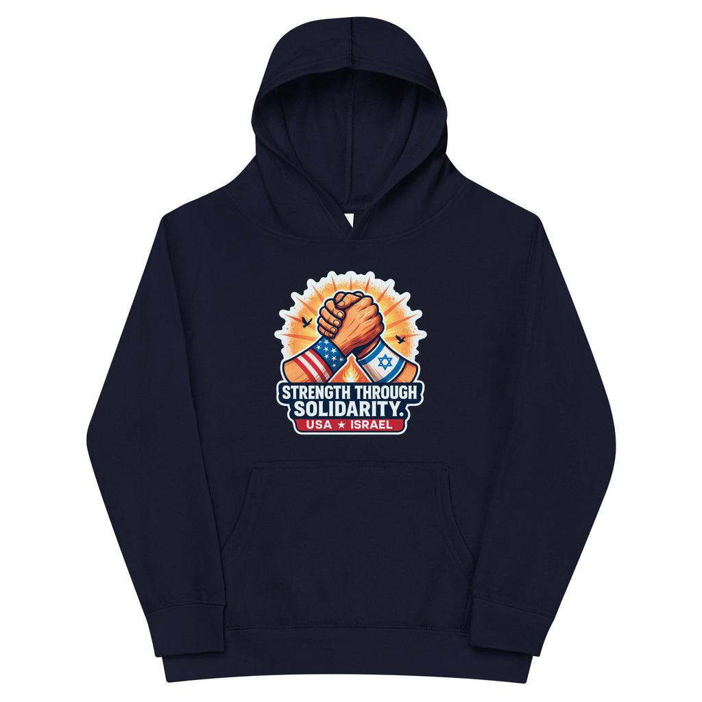 Strength Through Solidarity Kids Fleece Hoodie - American Zionist