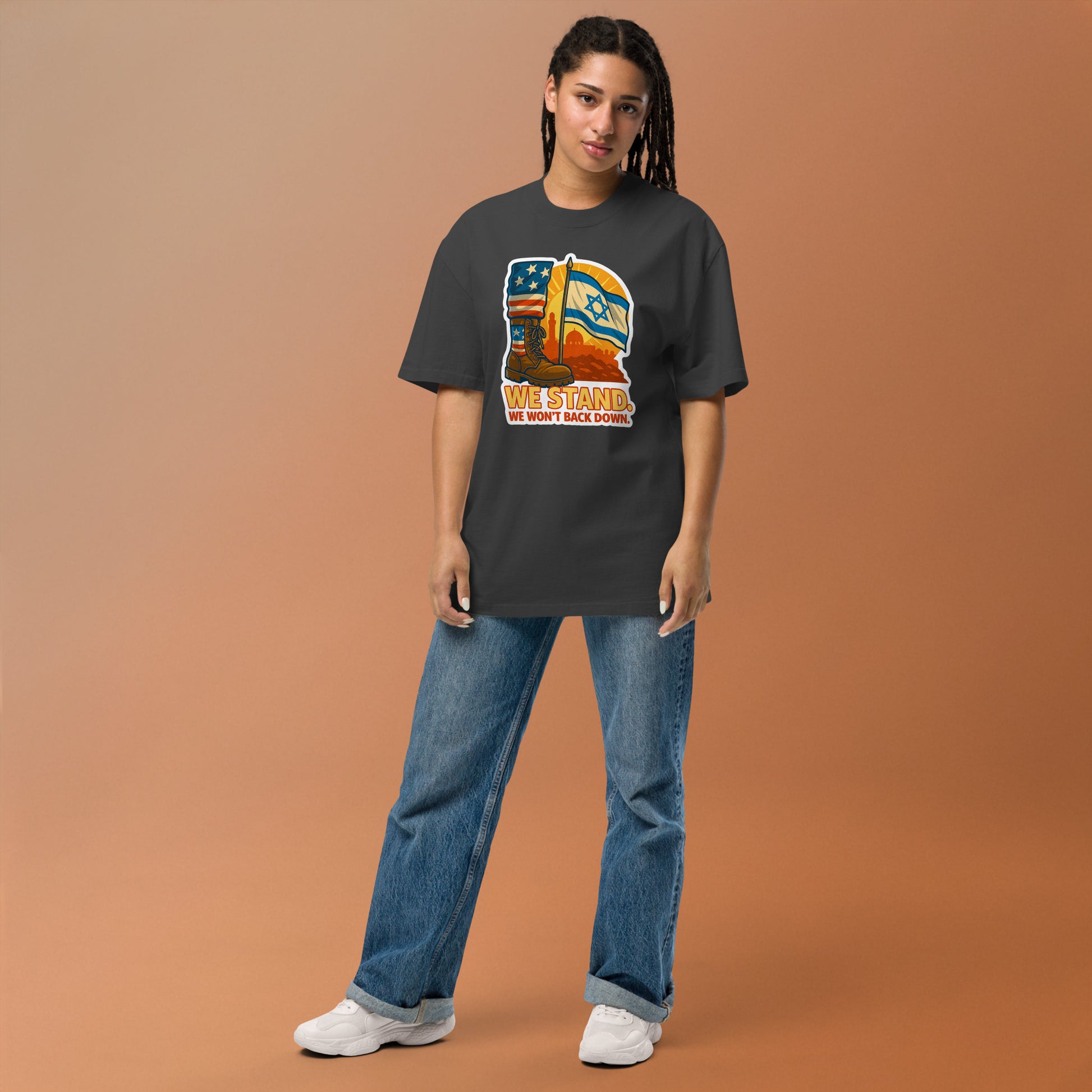 We Stand Oversized Faded T-Shirt - American Zionist