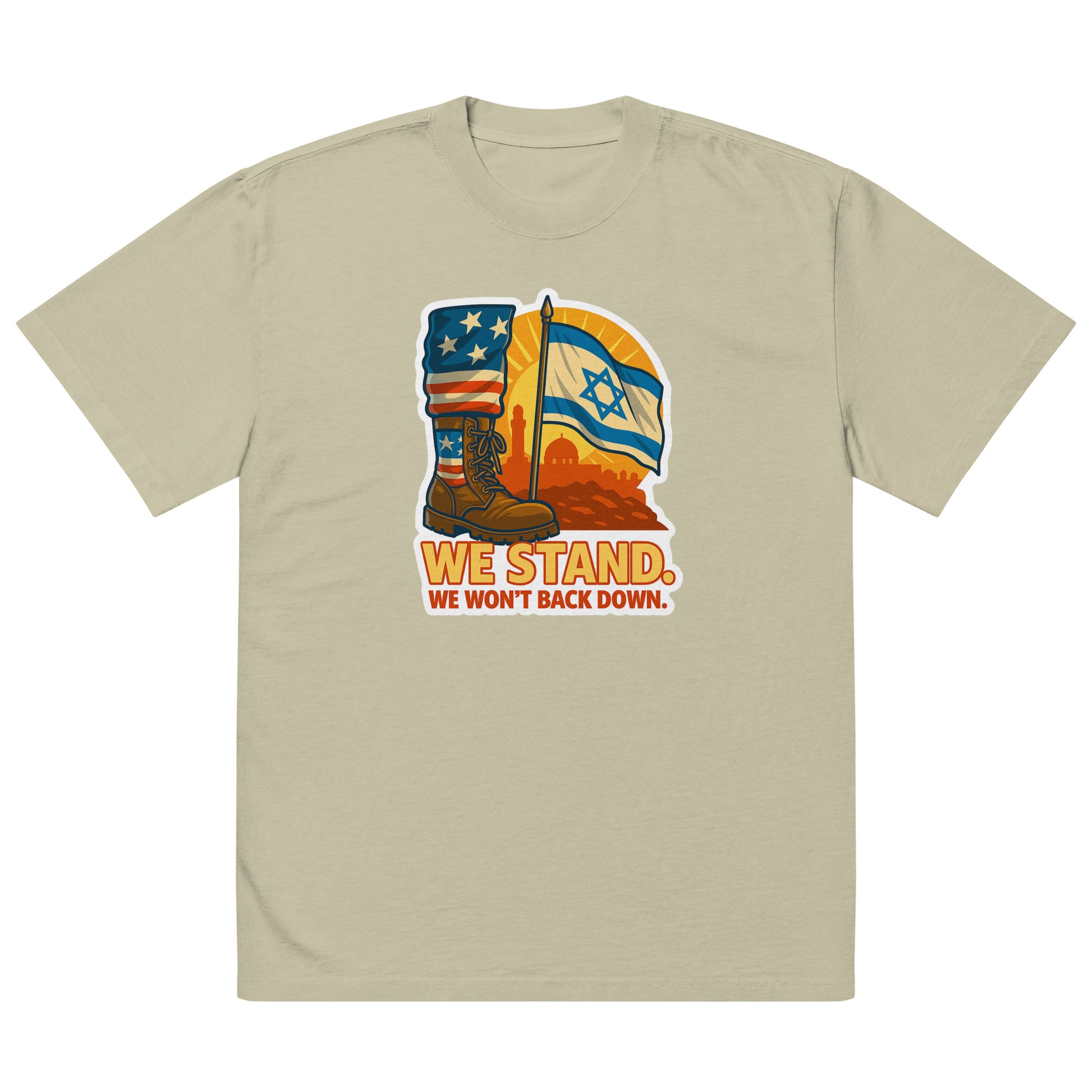 We Stand Oversized Faded T-Shirt - American Zionist