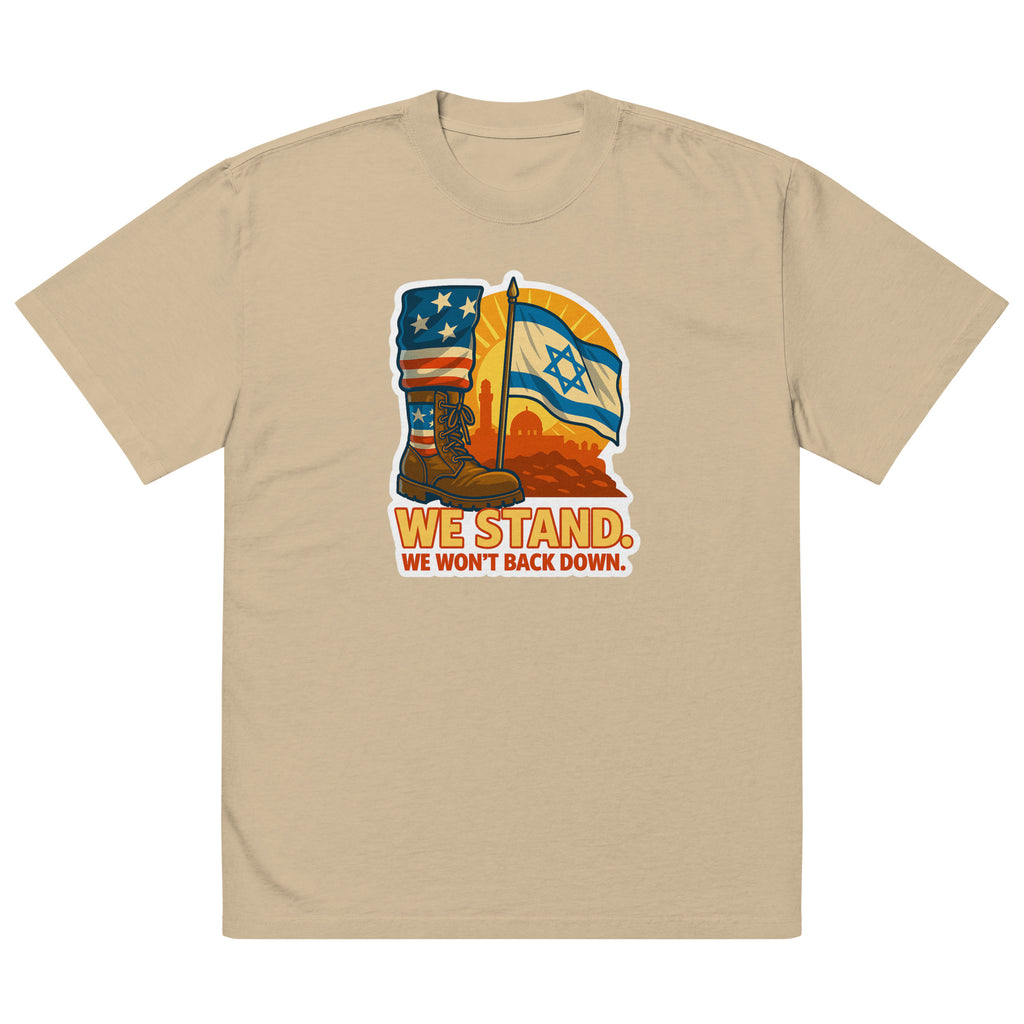 We Stand Oversized Faded T-Shirt - American Zionist