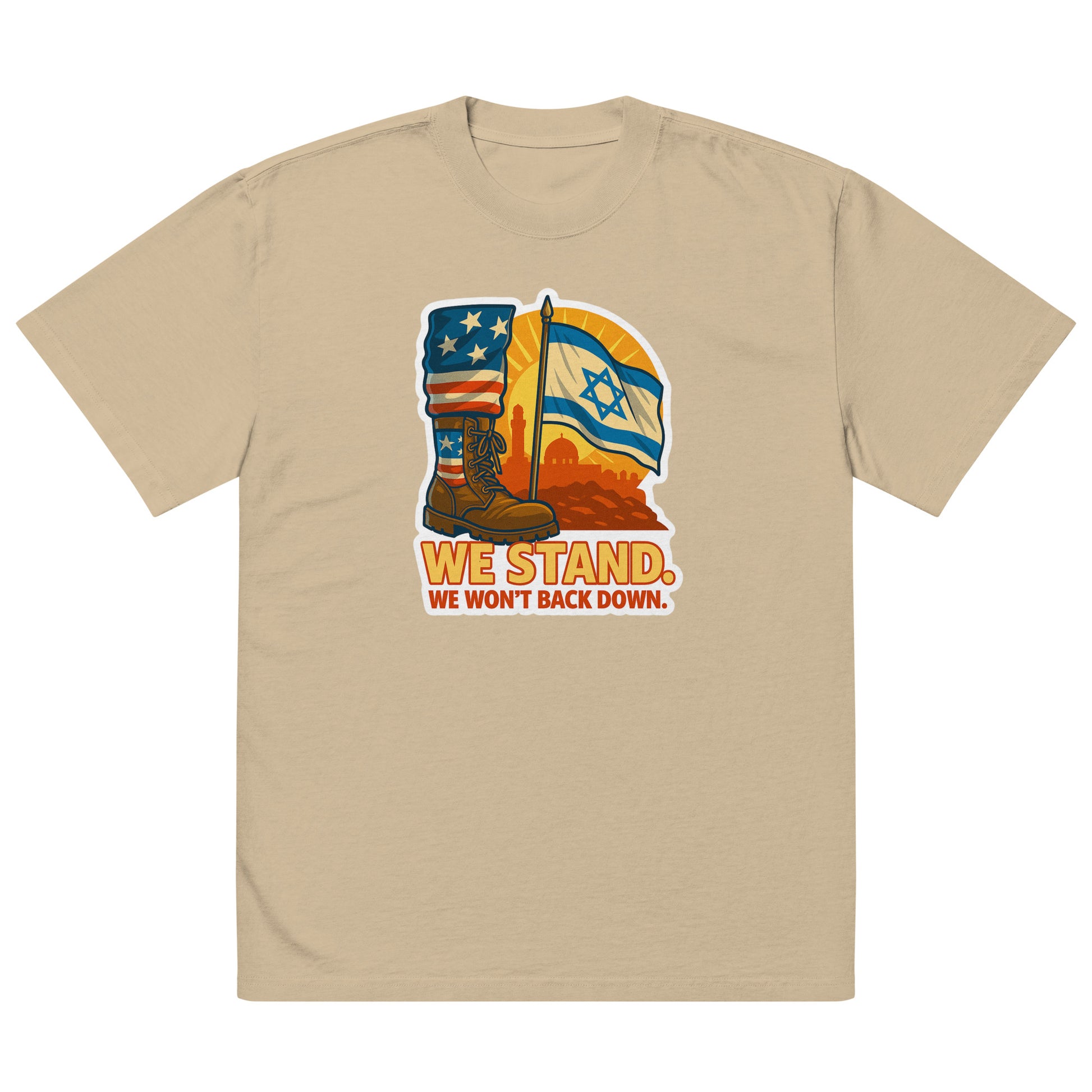We Stand Oversized Faded T-Shirt - American Zionist