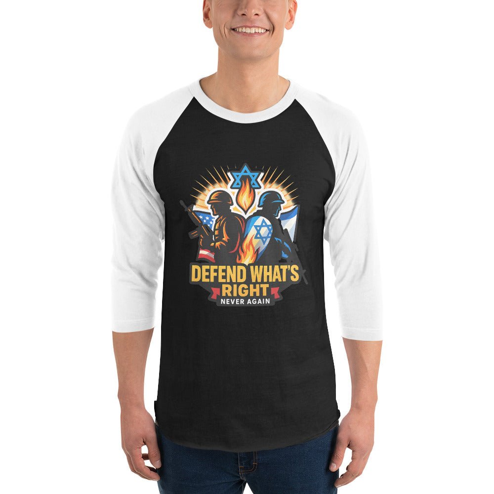 Defend Whats Right 3/4 sleeve raglan shirt - American Zionist