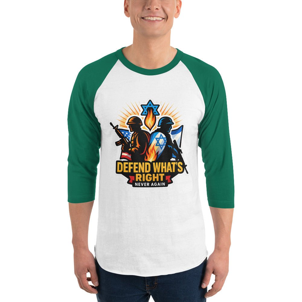 Defend Whats Right 3/4 sleeve raglan shirt - American Zionist