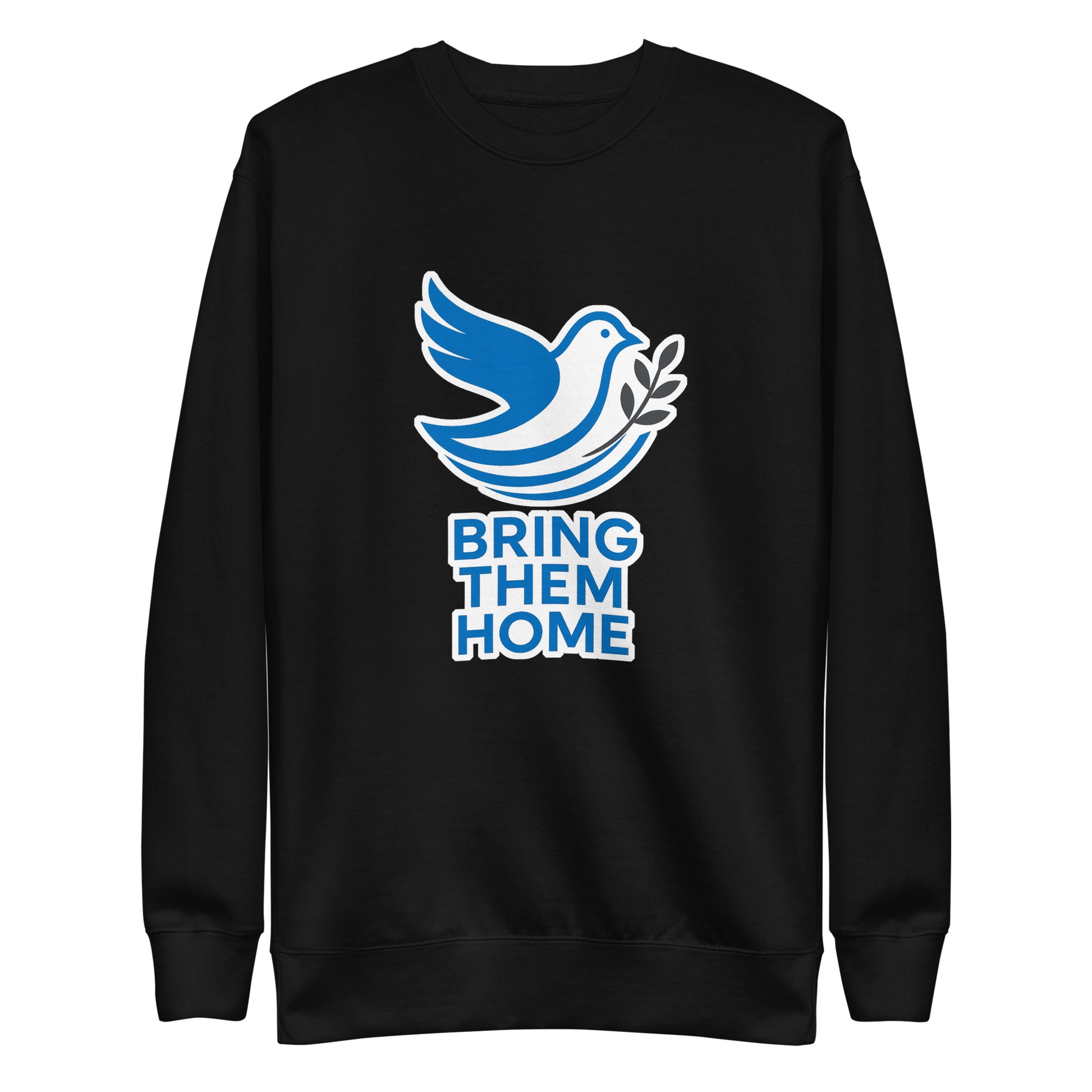 Dove Bring Them Home Unisex Premium Sweatshirt - American Zionist