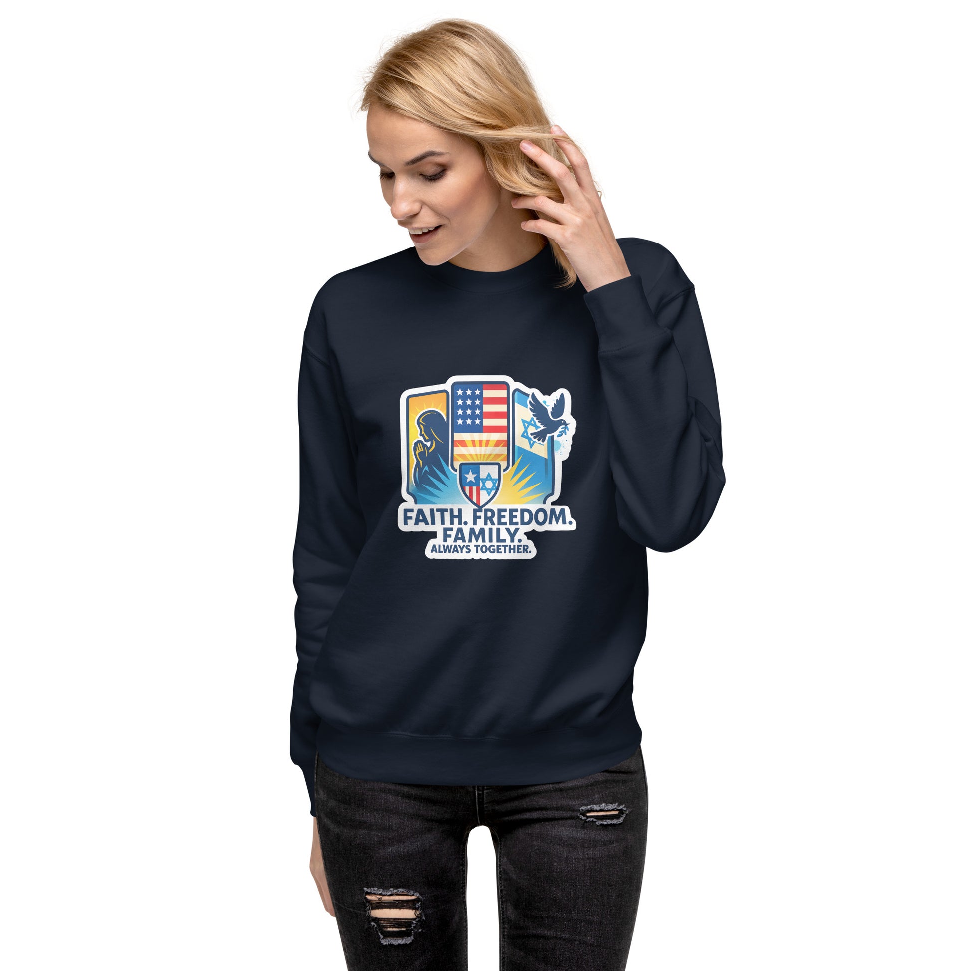 Faith Freedom Family Unisex Premium Sweatshirt - American Zionist