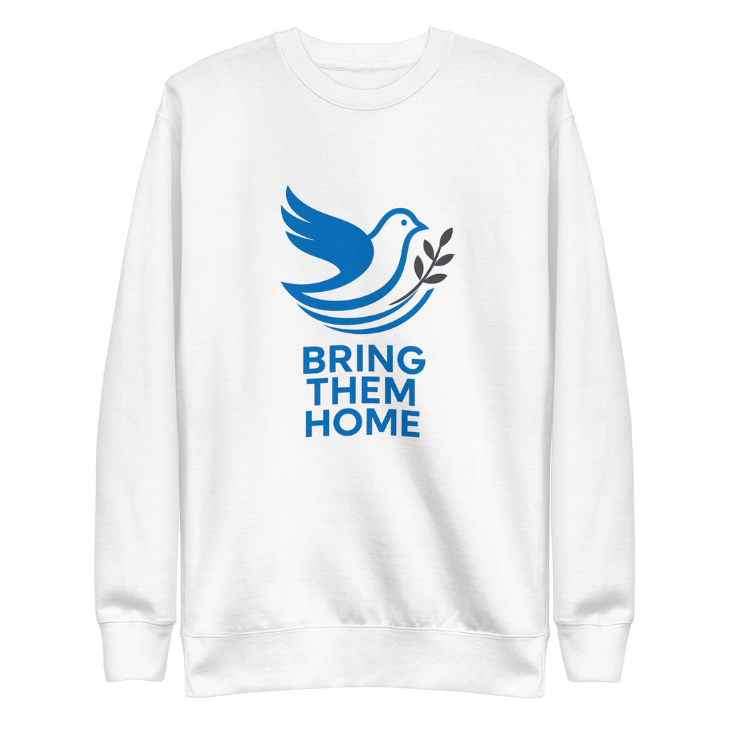 Dove Bring Them Home Unisex Premium Sweatshirt - American Zionist
