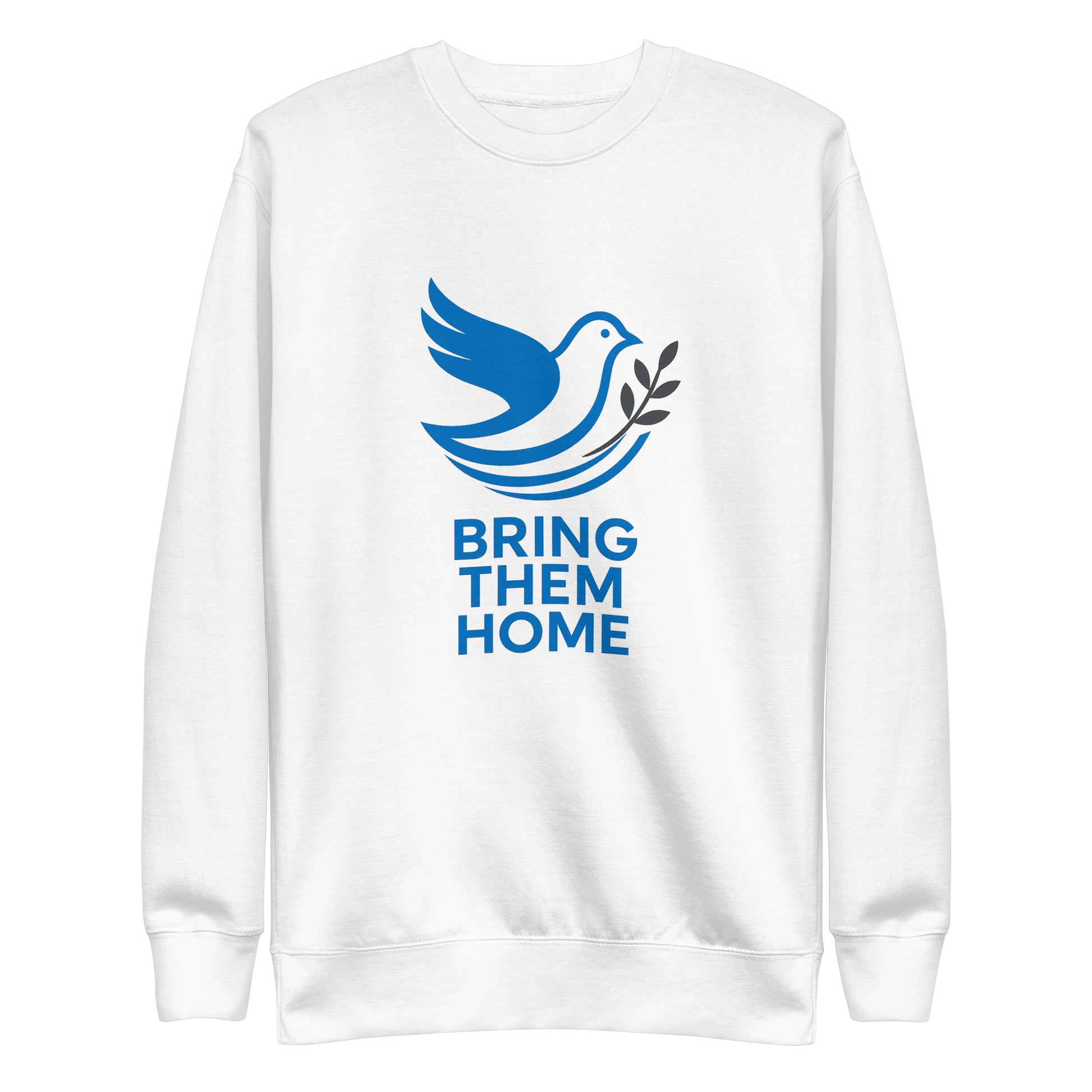 Dove Bring Them Home Unisex Premium Sweatshirt - American Zionist
