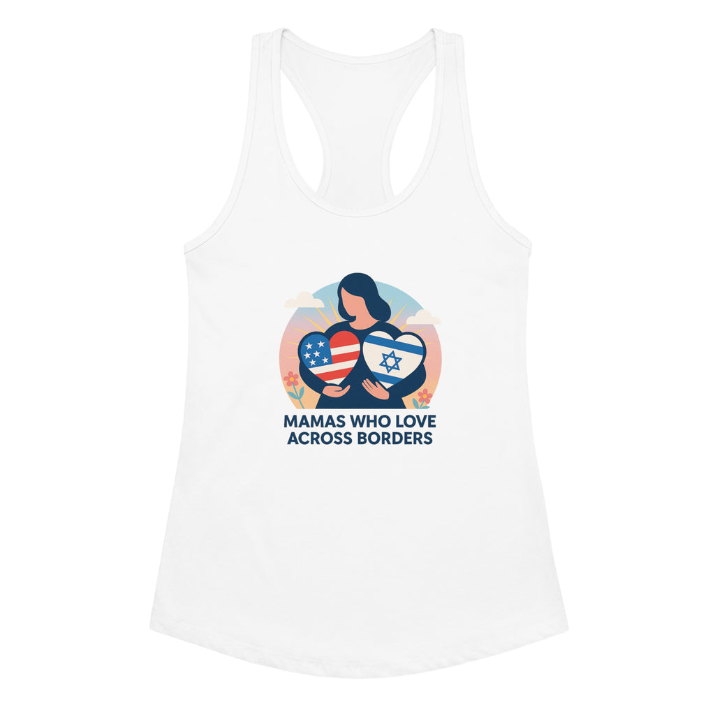 Mamas Who Love Across Borders Women's Fitted Racerback Tank Top - American Zionist